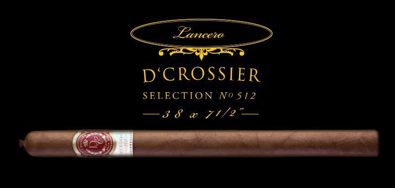 Cigar News: D'Crossier Announces D'Crossier Selection No. 512 Lancero