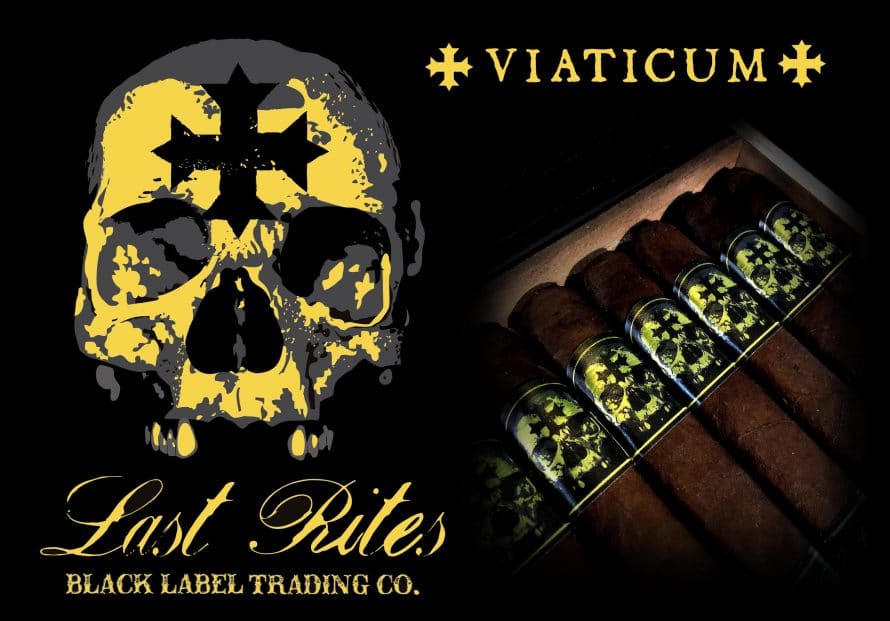 Cigar News: Black Label Trading Company Announces Last Rites Viaticum